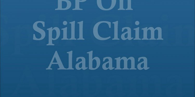 BP Oil Spill Settlement BP Oil Claims